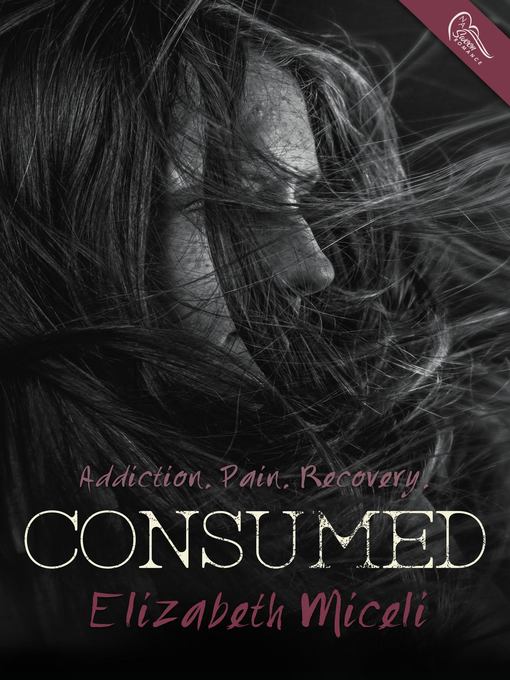 Title details for Consumed by Elizabeth Miceli - Available